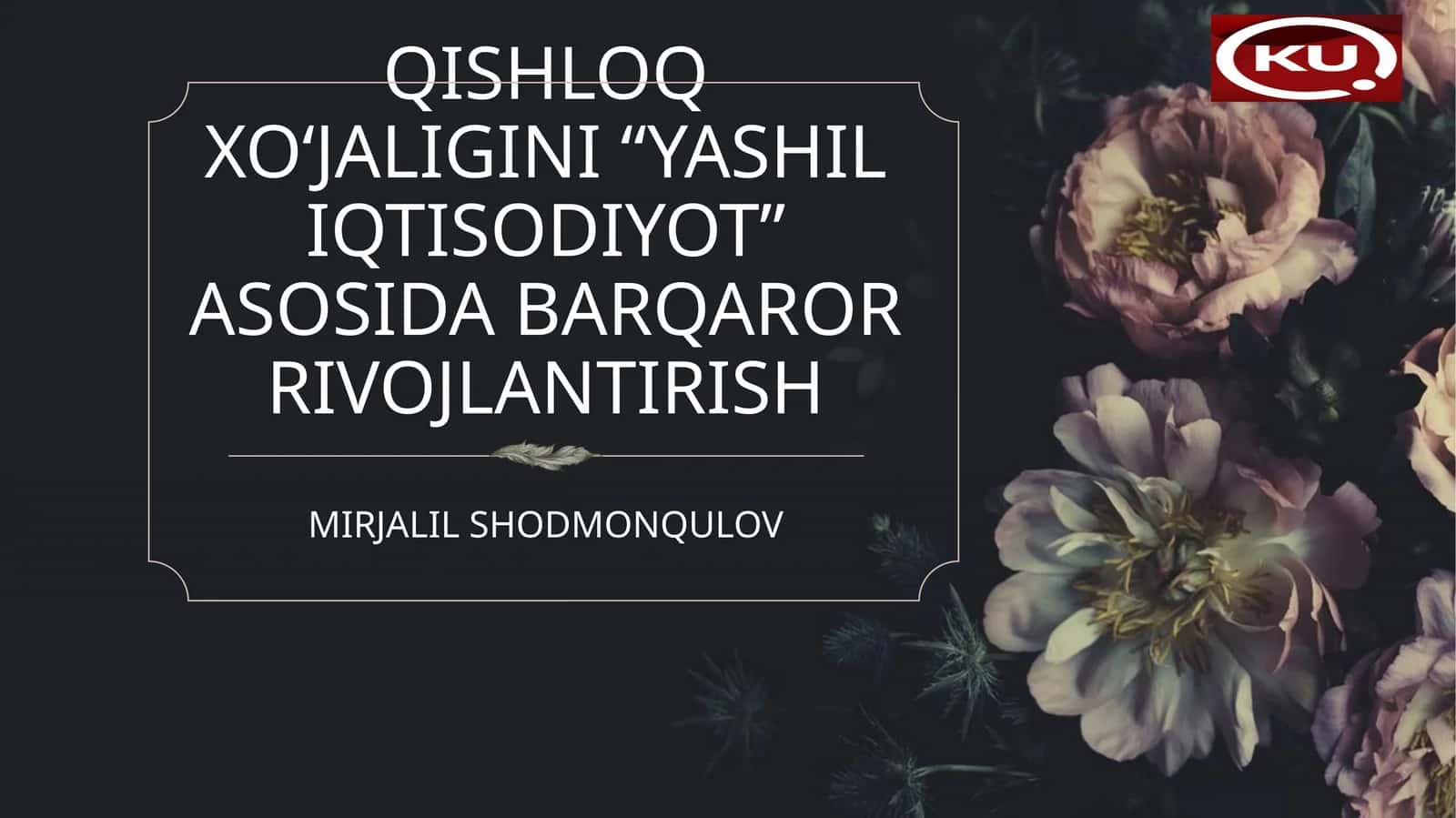 Qishloq xo‘jaligini “Yashil iqtisodiyot” asosida barqaror rivojlantirish