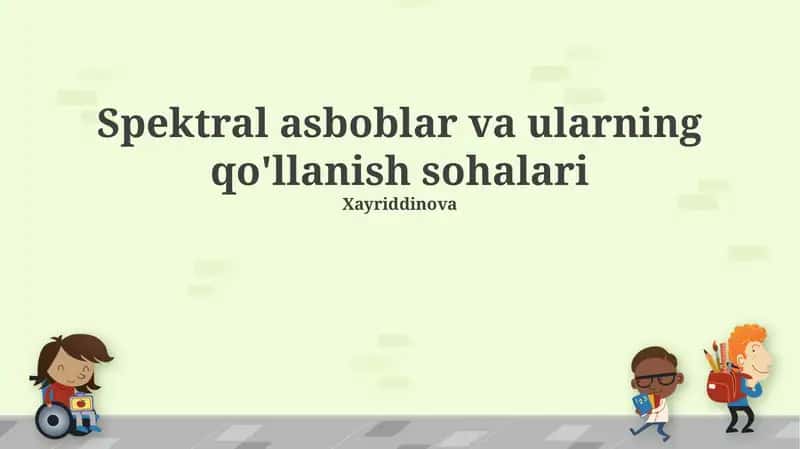 Spektral asboblar va ularning qo'llanish sohalari