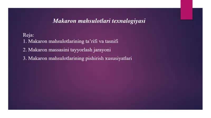 Makaron mahsulotlari texnologiyasi