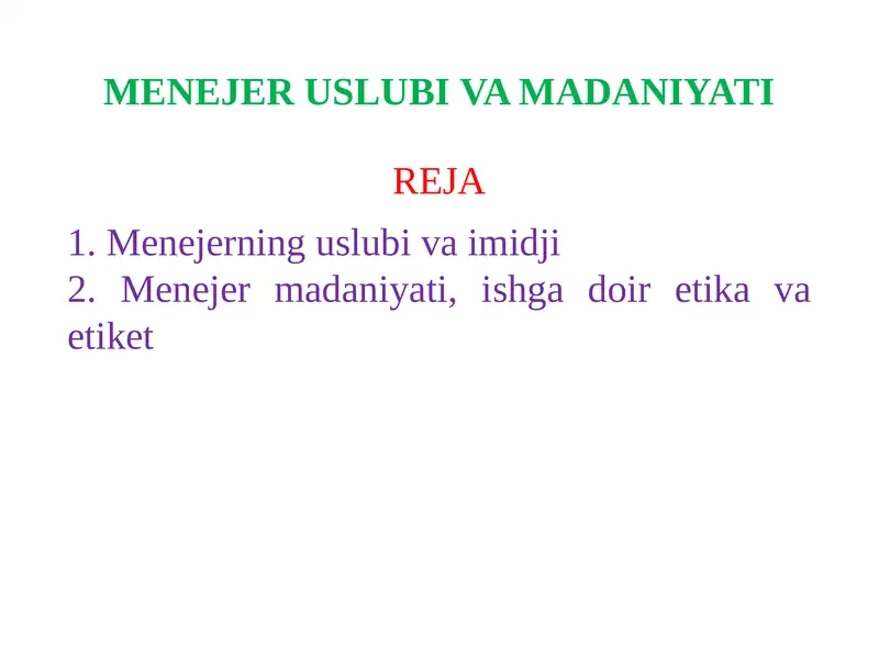 MENEJER USLUBI VA MADANIYATI