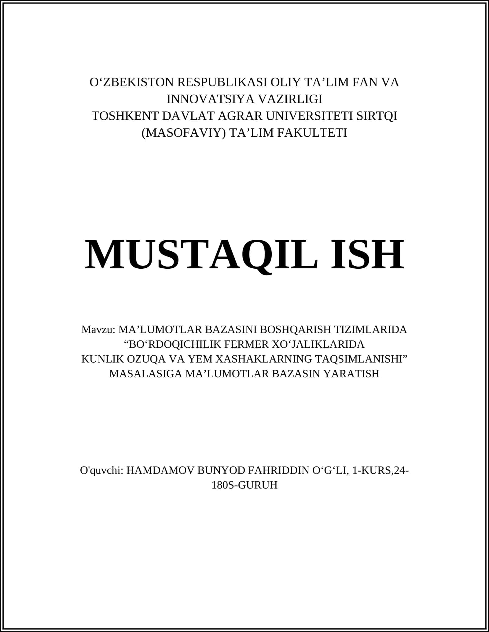 MA’LUMOTLAR BAZASINI BOSHQARISH TIZIMLARIDA “BO‘RDOQICHILIK FERMER XO‘JALIKLARIDA KUNLIK OZUQA VA YEM XASHAKLARNING TAQSIMLANISHI” MASALASIGA MA’LUMOTLAR BAZASIN YARATISH