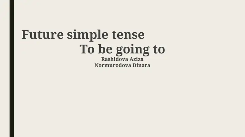 Future Simple vs. To Be Going To