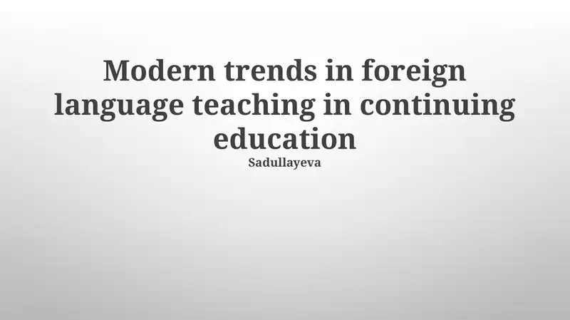 Modern trends in foreign language teaching in continuing education