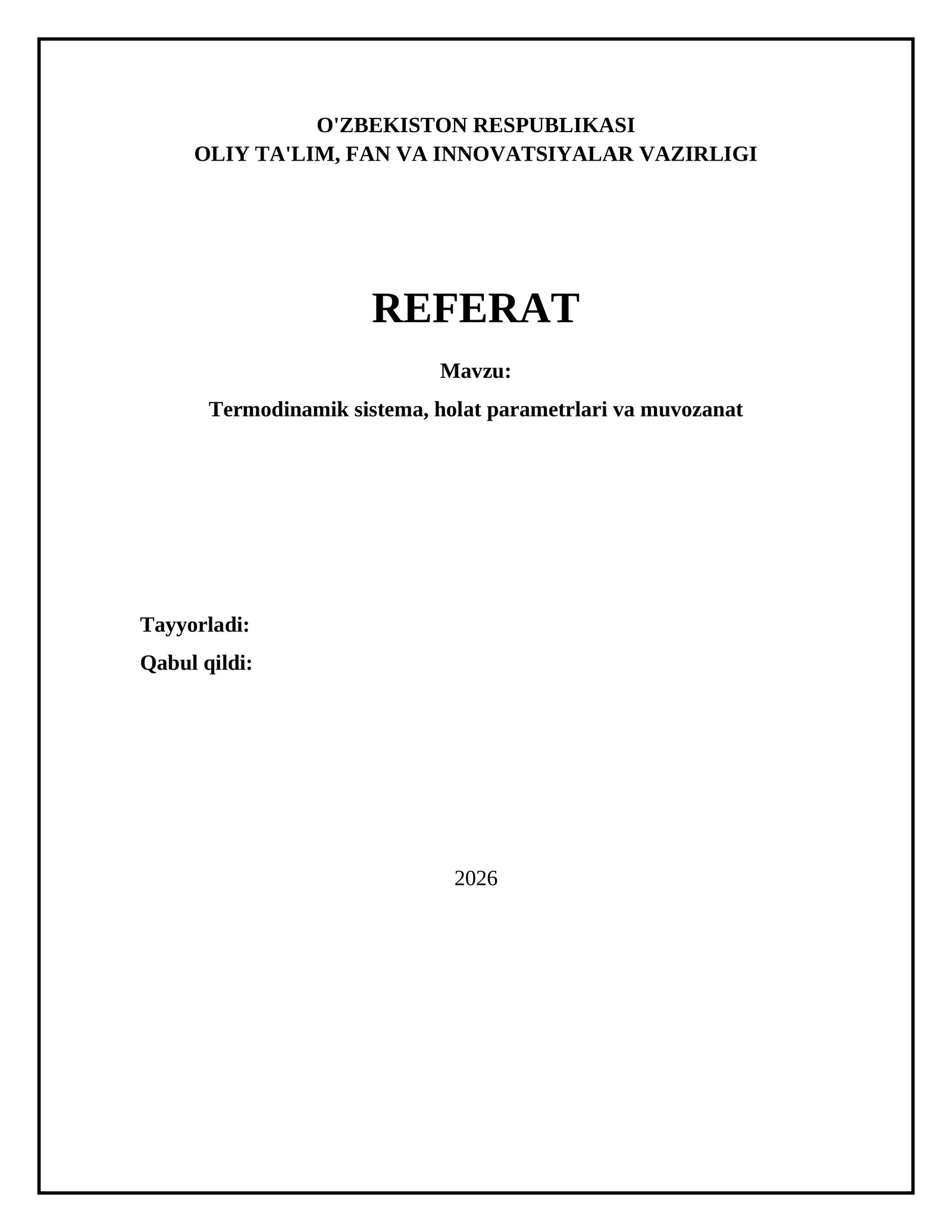 Termodinamik sistema, holat parametrlari va muvozanat