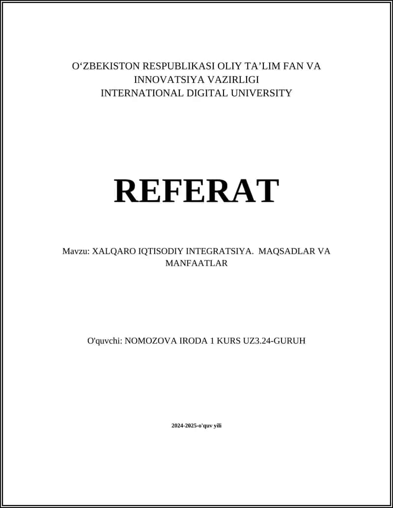 XALQARO IQTISODIY INTEGRATSIYA. MAQSADLAR VA MANFAATLAR