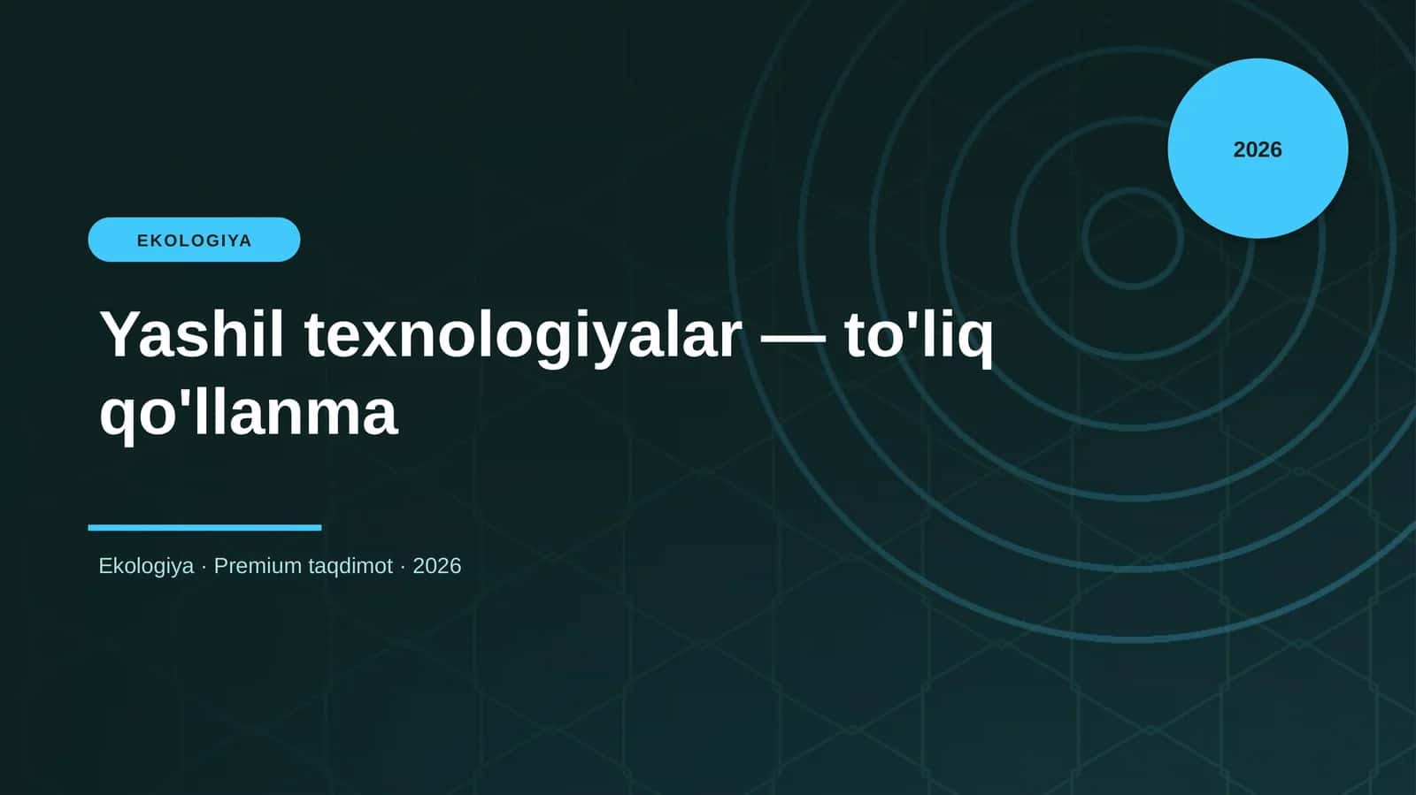 Yashil texnologiyalar — to'liq qo'llanma
