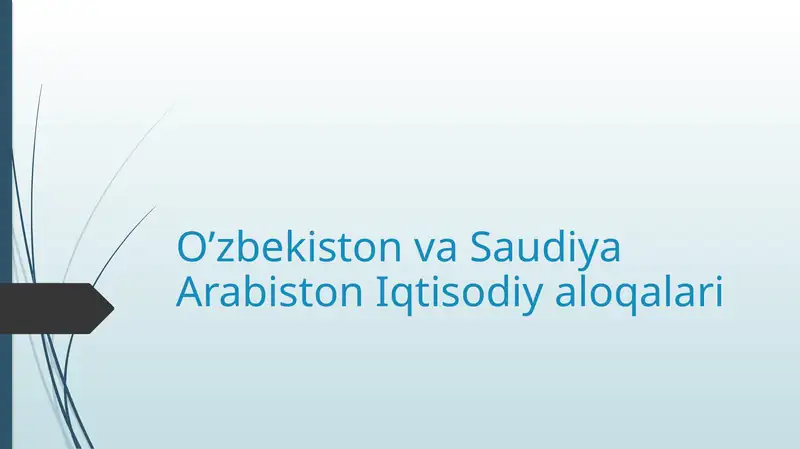 O'zbekiston va Saudiya Arabiston Iqtisodiy Aloqalari