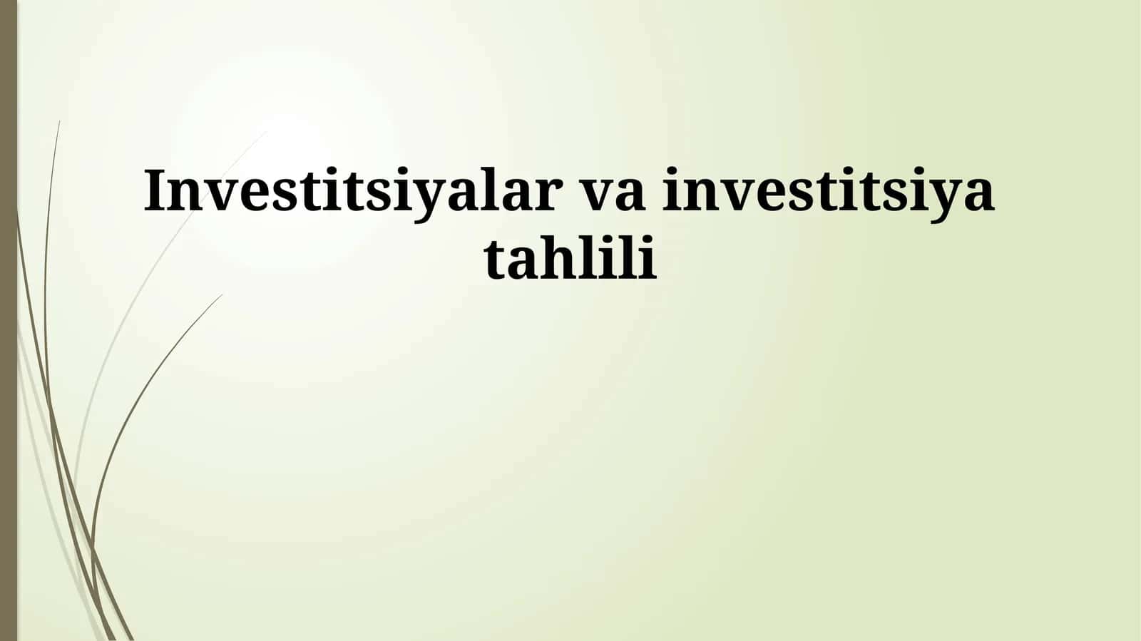 Investitsiyalar va investitsiya tahlili