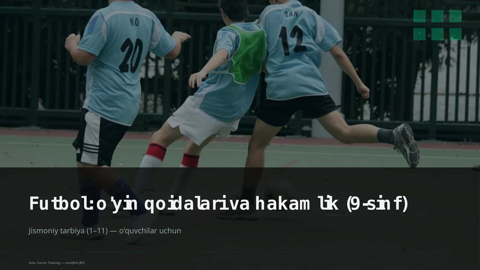 Futbol: o'yin qoidalari va hakamlik (9-sinf)