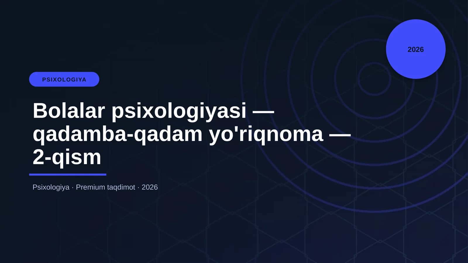 Bolalar psixologiyasi — qadamba-qadam yo'riqnoma — 2