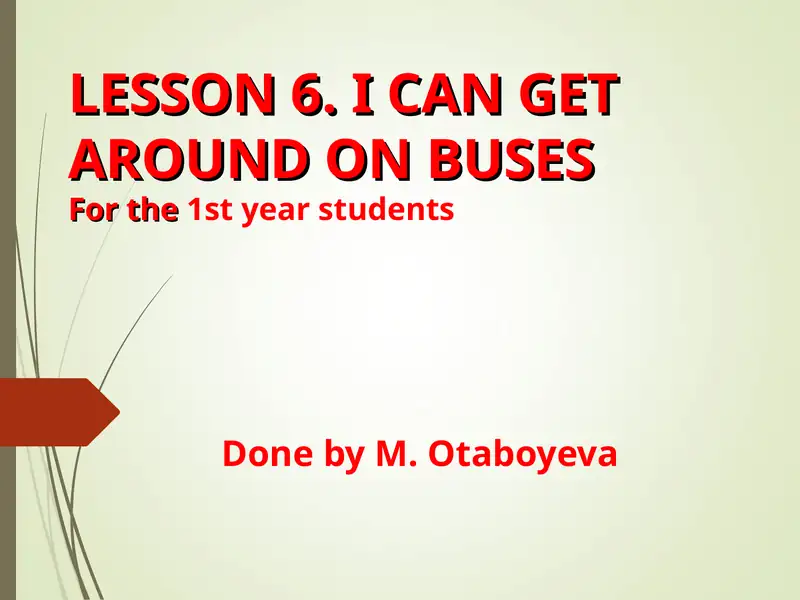 LESSON 6. I CAN GET AROUND ON BUSES