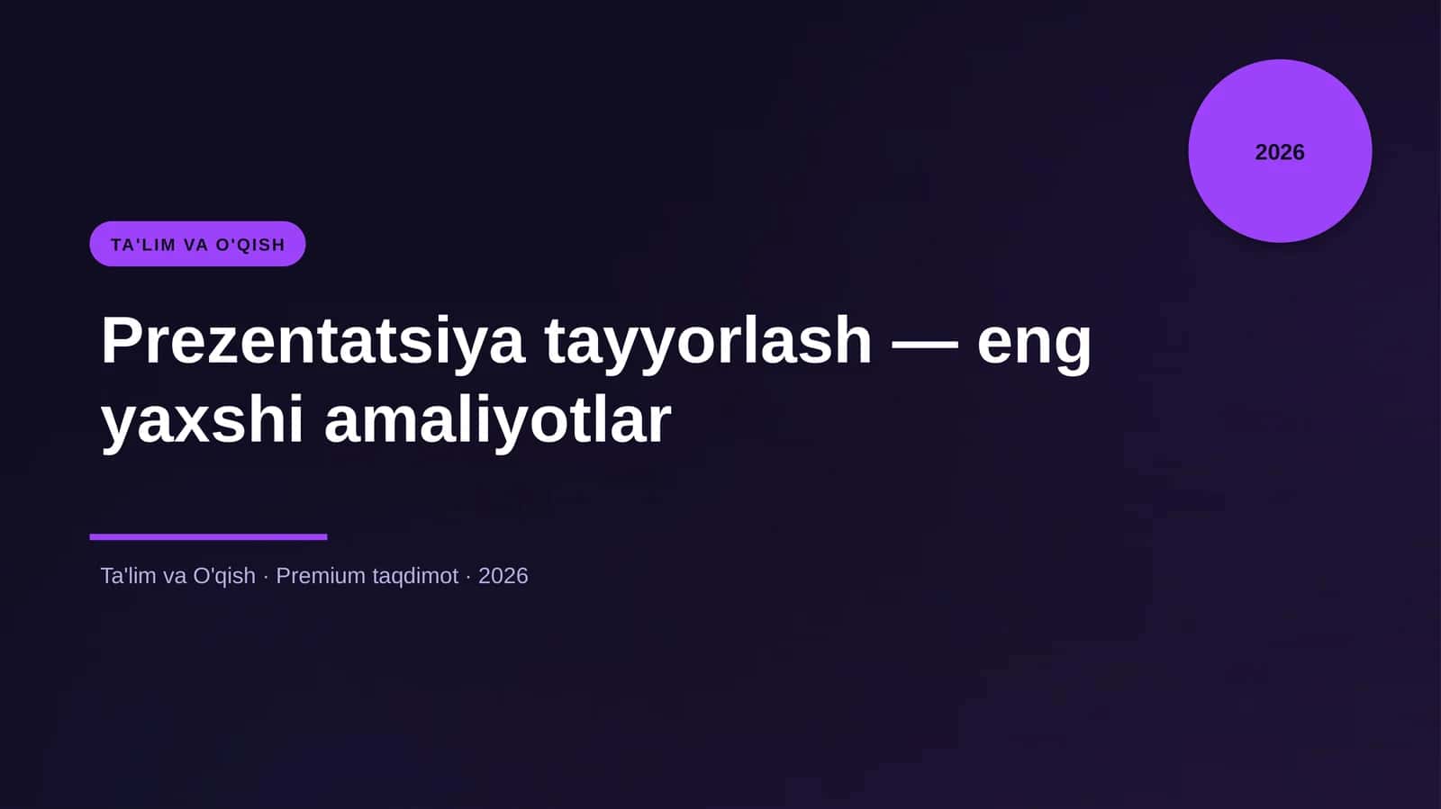 Prezentatsiya tayyorlash — eng yaxshi amaliyotlar