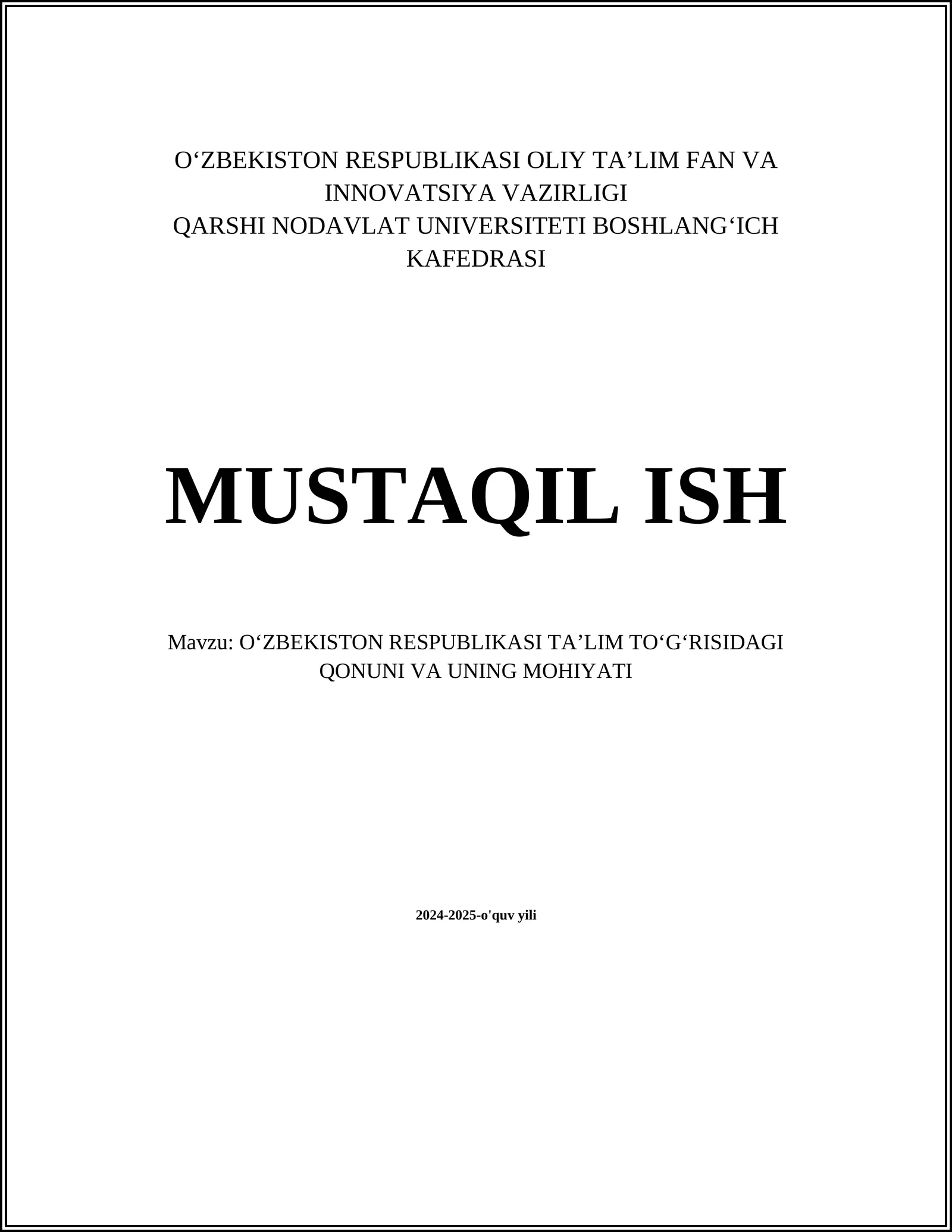 OʻZBEKISTON RESPUBLIKASI TAʼLIM TOʻGʻRISIDAGI QONUNI VA UNING MOHIYATI