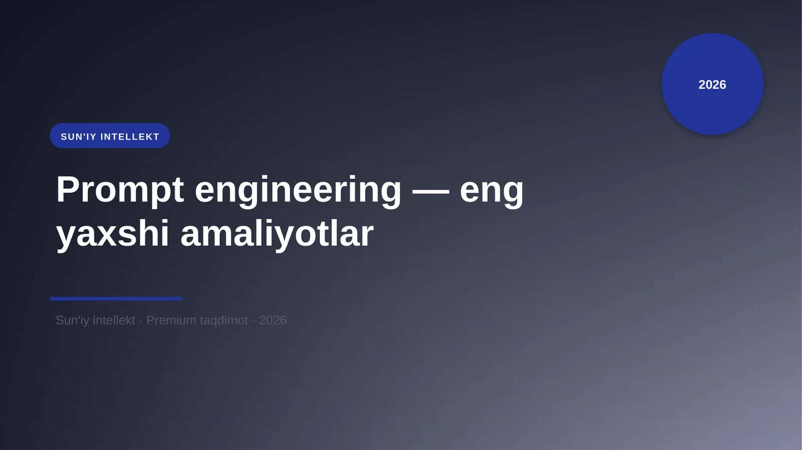 Prompt engineering — eng yaxshi amaliyotlar