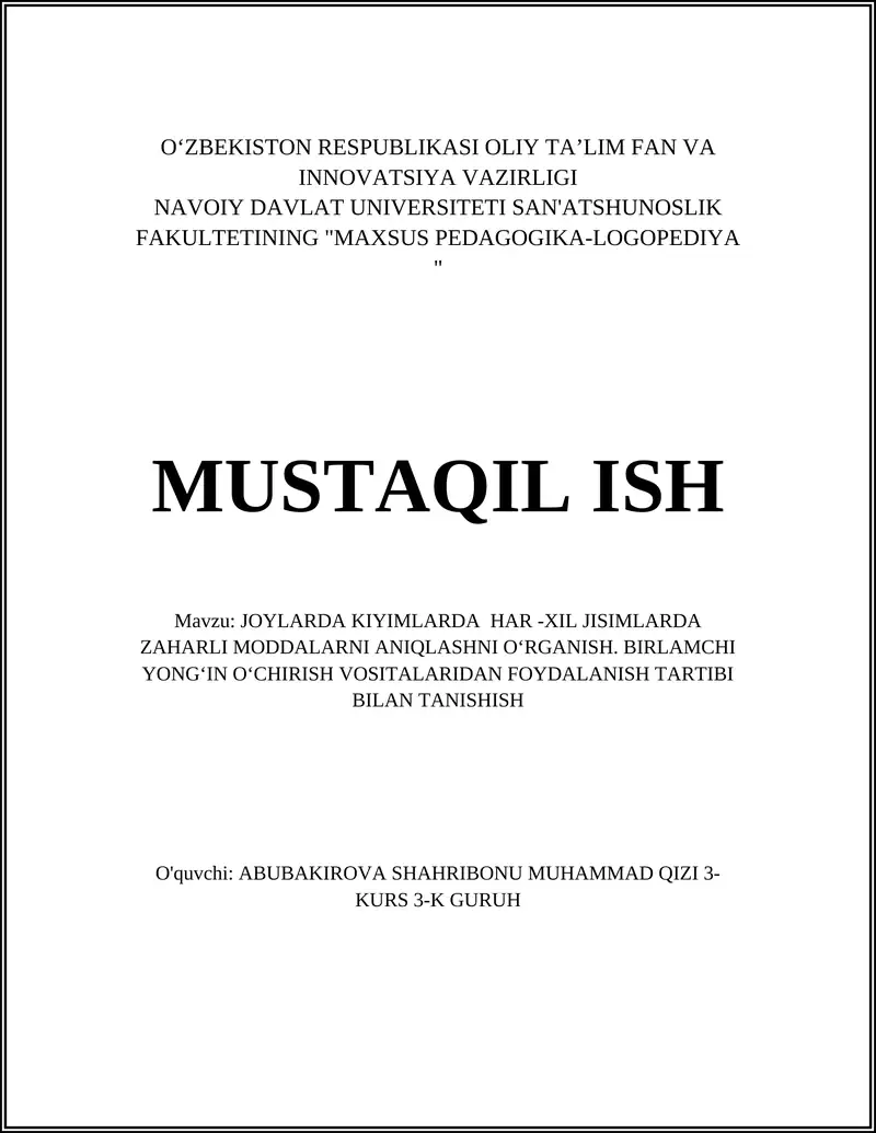 JOYLARDA KIYIMLARDA HAR -XIL JISIMLARDA ZAHARLI MODDALARNI ANIQLASHNI OʻRGANISH