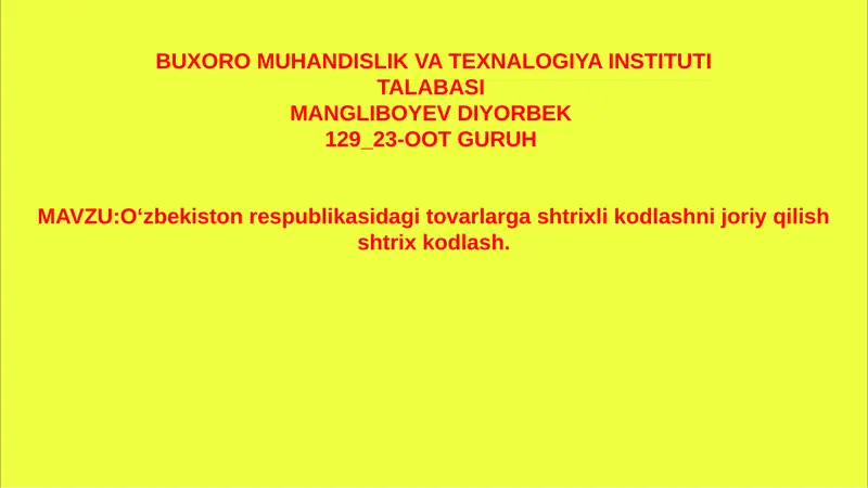 O‘zbekiston respublikasidagi tovarlarga shtrixli kodlashni joriy qilish shtrix kodlash