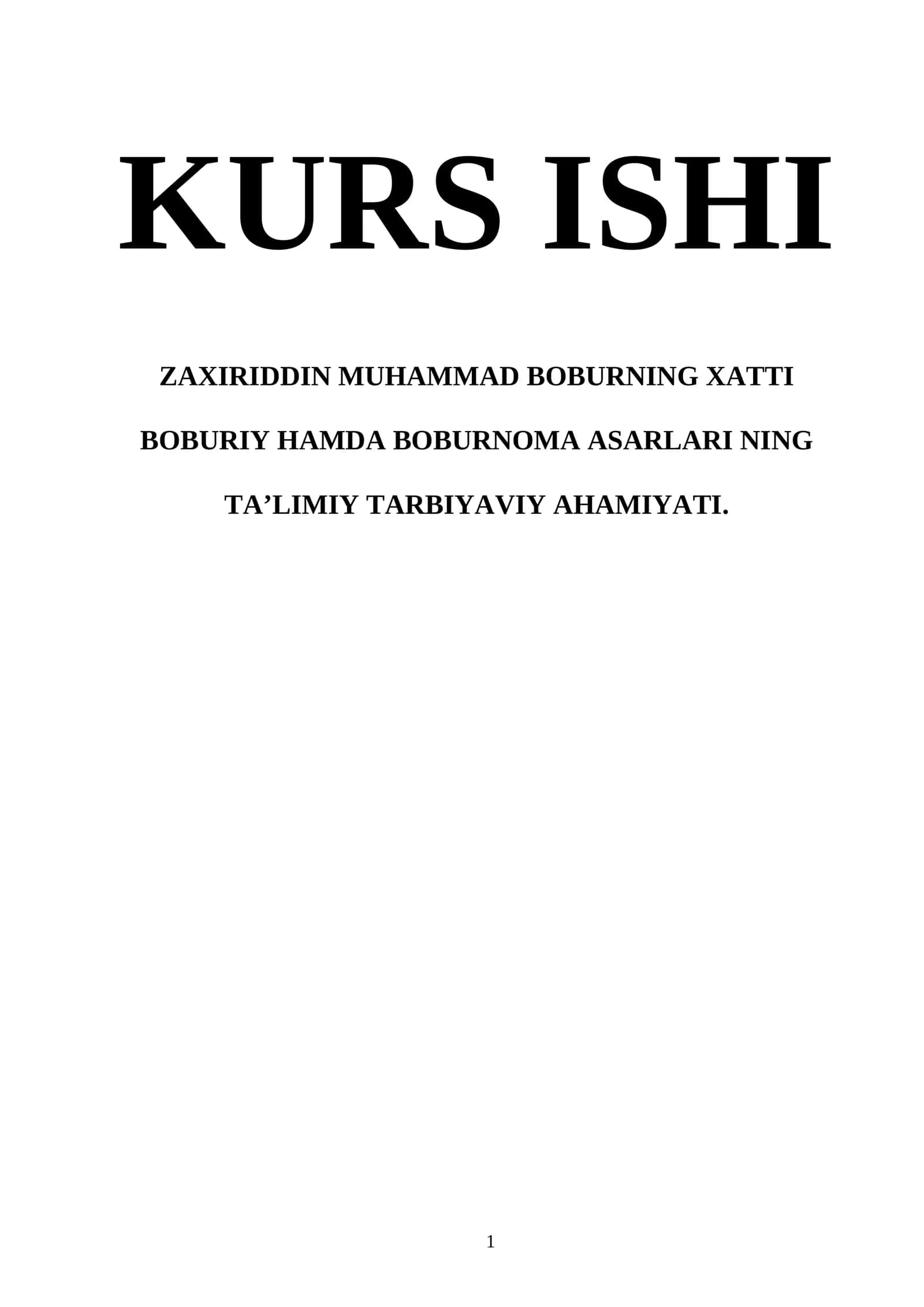 Zaxiriddin Muhammad Boburning Xatti Boburiy Hamda Boburnoma Asarlari Ning Taʼlimiy Tarbiyaviy Ahamiyati