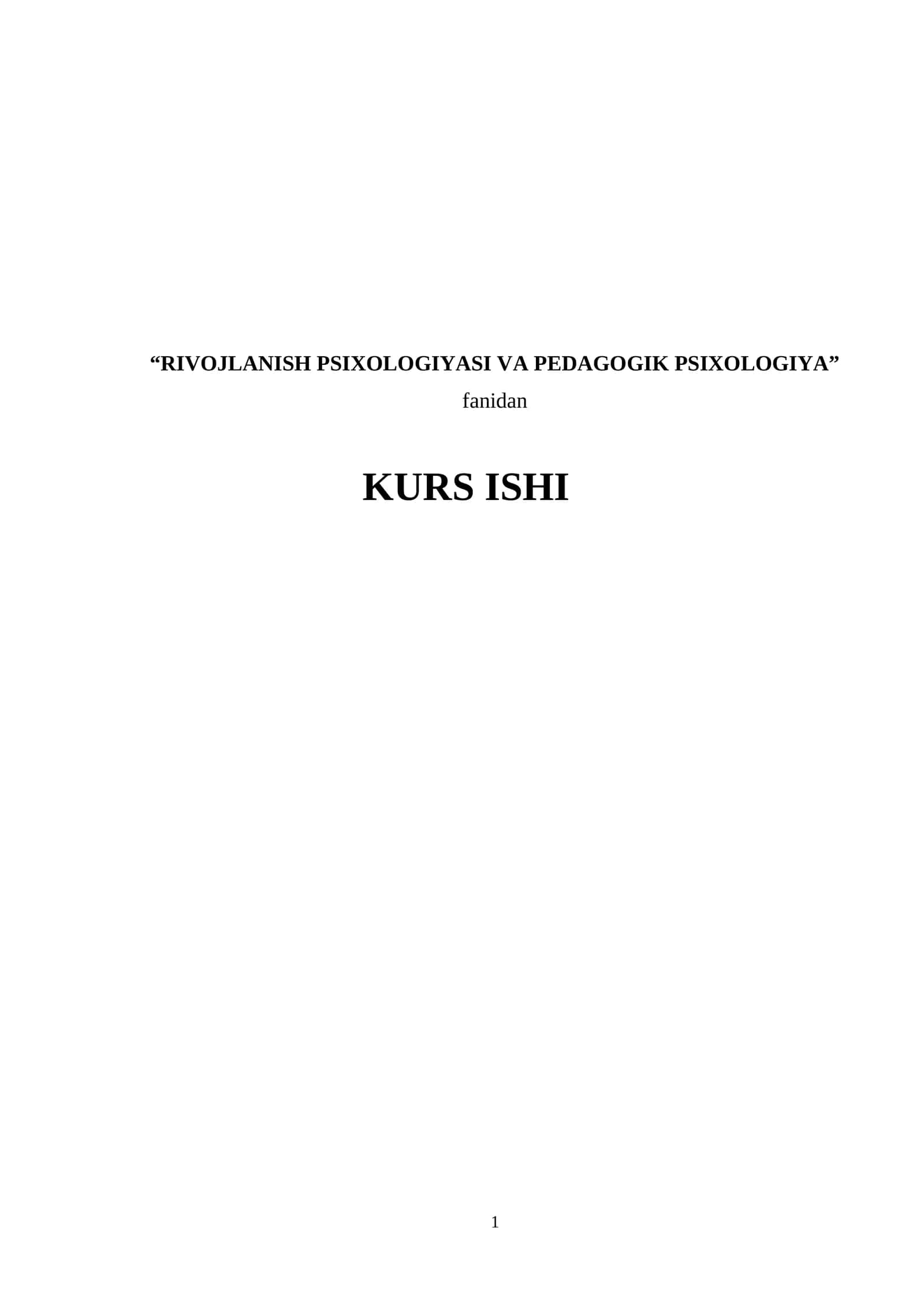 RIVOJLANISH PSIXOLOGIYASI VA PEDAGOGIK PSIXOLOGIYA