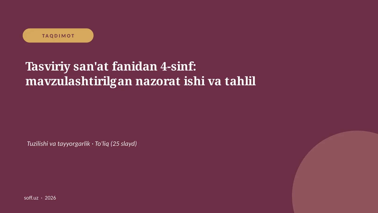 Tasviriy san'at fanidan 4-sinf: mavzulashtirilgan nazorat ishi va tahlil