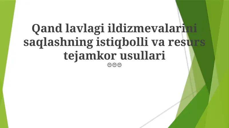 Qand lavlagi ildizmevalarini saqlashning istiqbolli va resurs tejamkor usullari