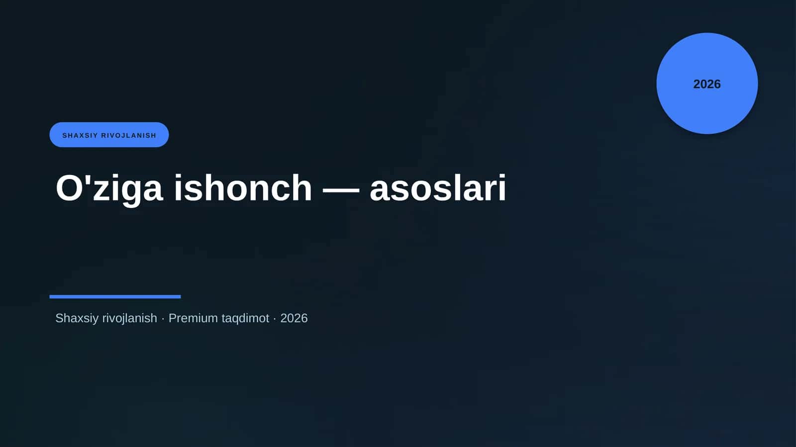 O'ziga ishonch — asoslari