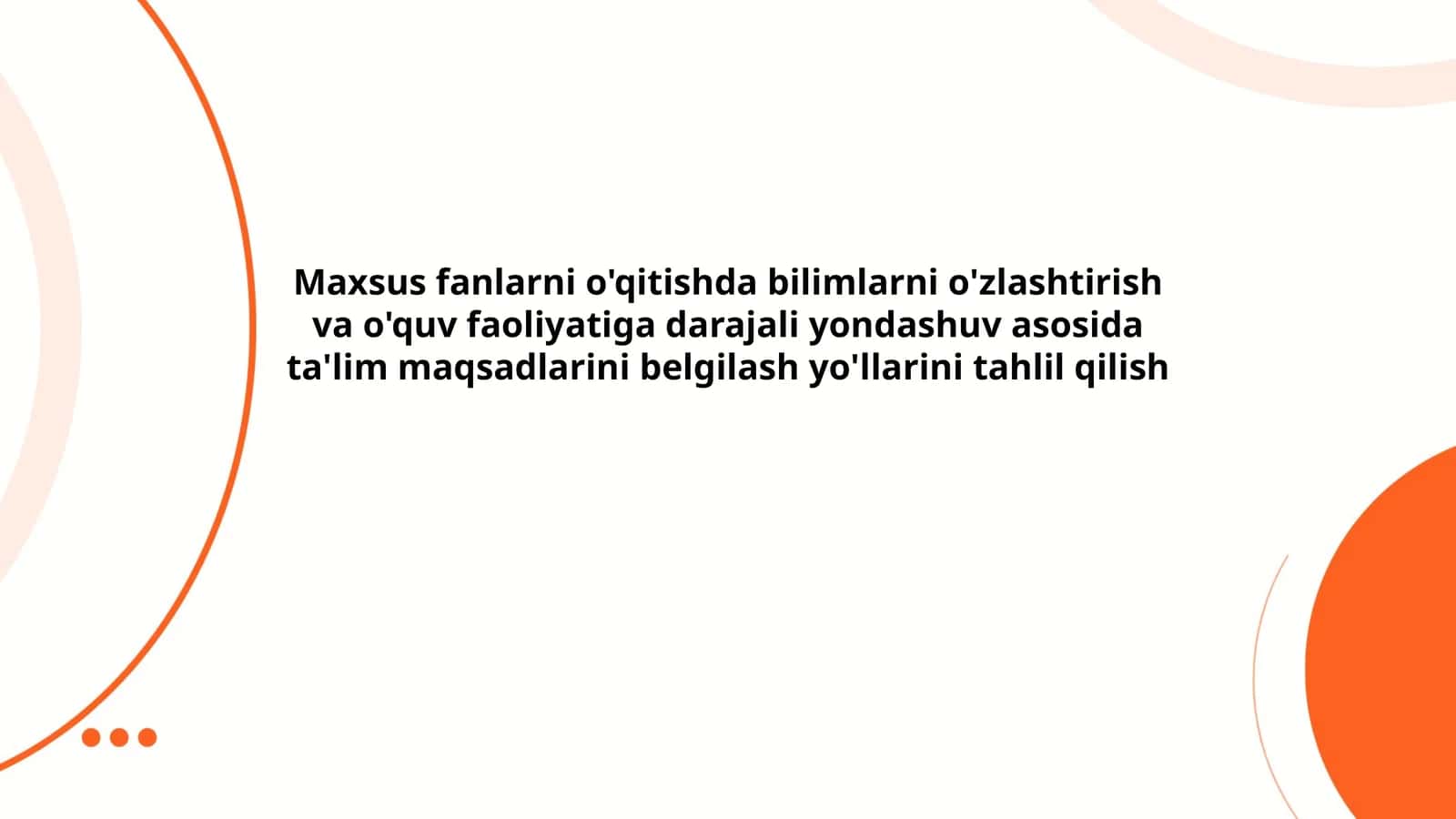 Maxsus fanlarni o'qitishda bilimlarni o'zlashtirish va o'quv faoliyatiga darajali yondashuv asosida ta'lim maqsadlarini belgilash yo'llarini tahlil qilish