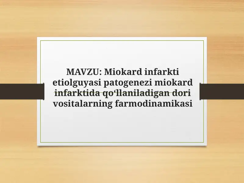 Miokard infarkti etiolguyasi patogenezi miokard infarktida qoʻllaniladigan dori vositalarning farmodinamikasi