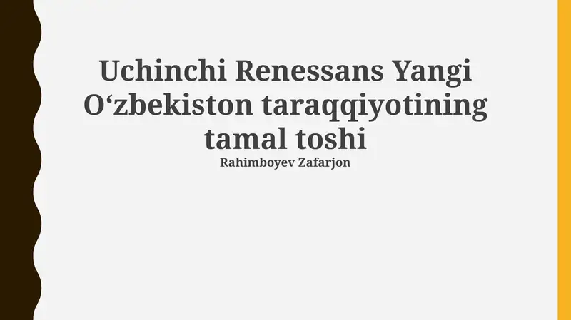 Uchinchi Renessans Yangi Oʻzbekiston taraqqiyotining tamal toshi