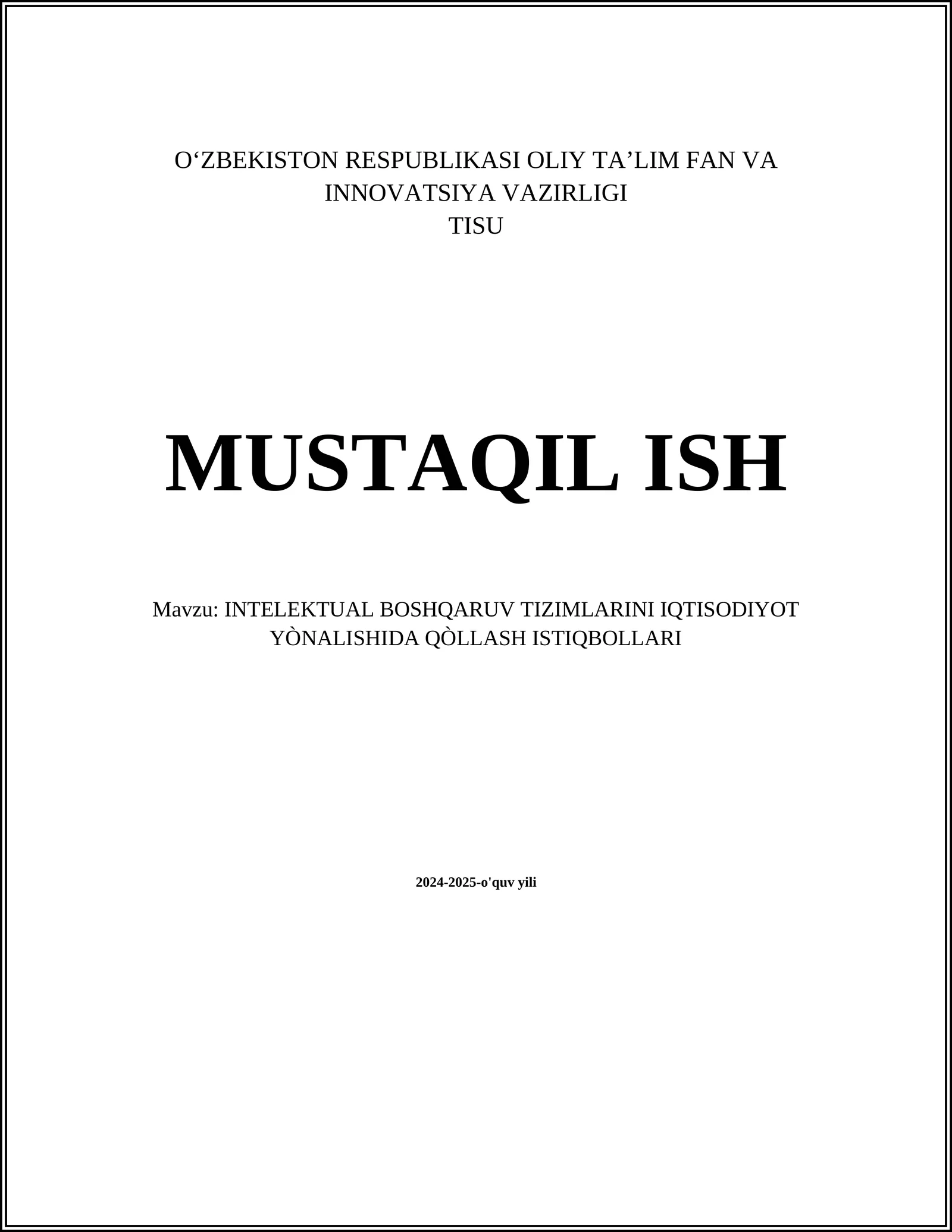 INTELEKTUAL BOSHQARUV TIZIMLARINI IQTISODIYOT YÒNALISHIDA QÒLLASH ISTIQBOLLARI