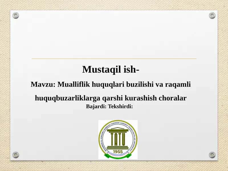 Mualliflik huquqlari buzilishi va raqamli huquqbuzarliklarga qarshi kurashish choralar