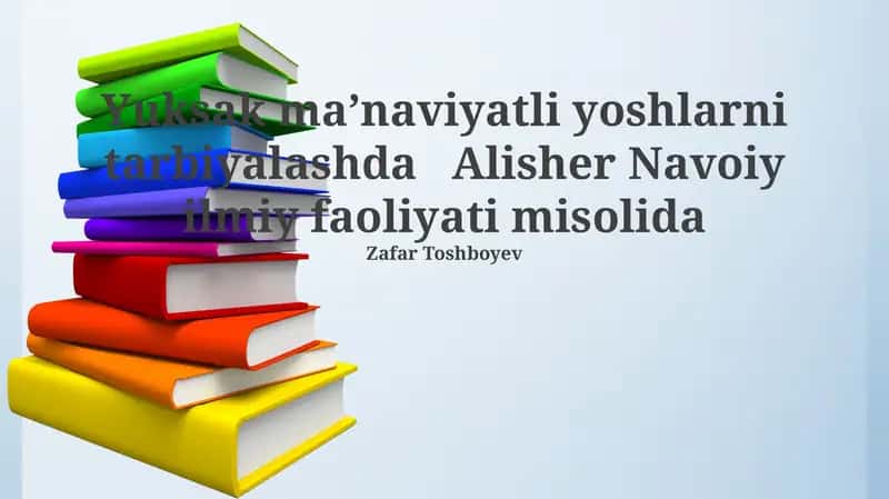 Navoiy Asarlaridagi Axloqiy-Ma'naviy Qadriyatlar
