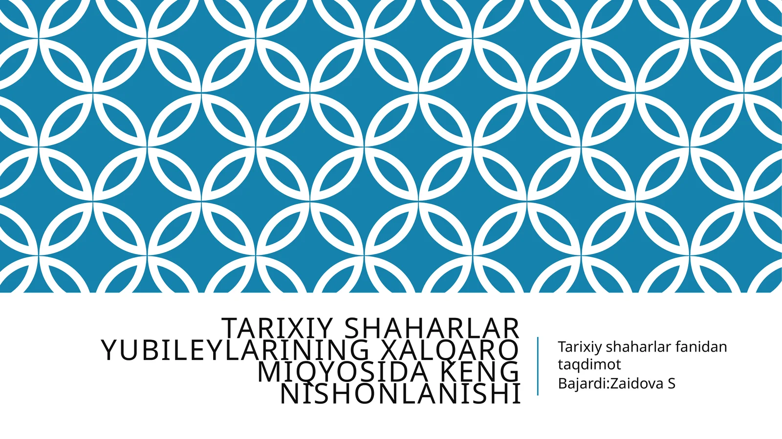 tarixiy shaharlar yubileylarining xalqaro miqyosida keng nishonlanishi