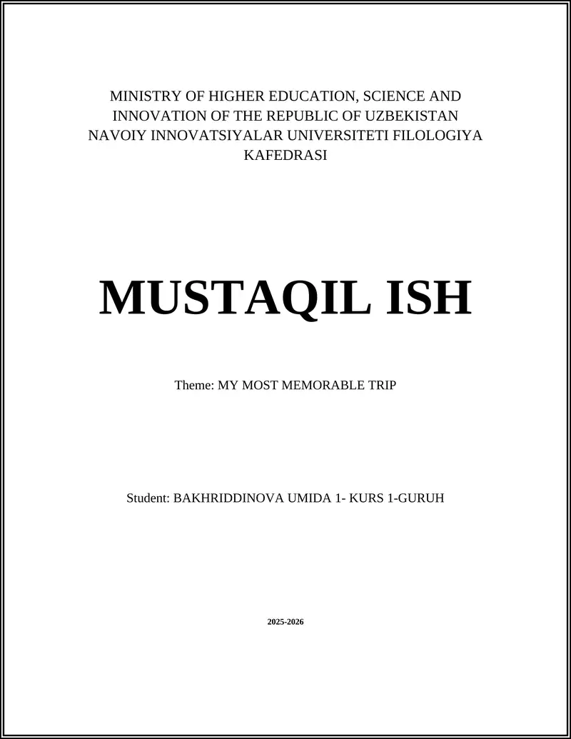 MUSTAQIL ISH: MY MOST MEMORABLE TRIP