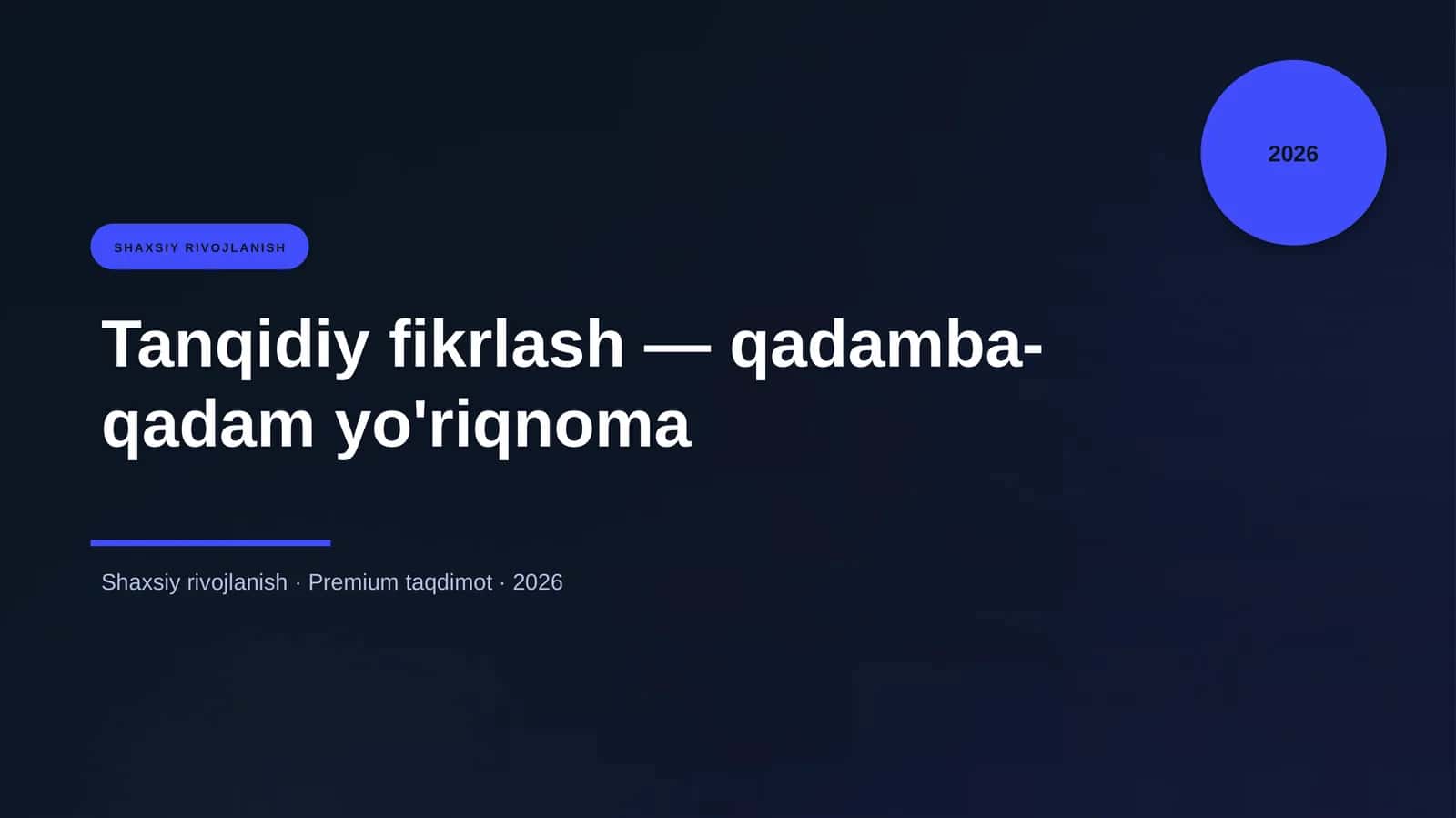 Tanqidiy fikrlash — qadamba-qadam yo'riqnoma