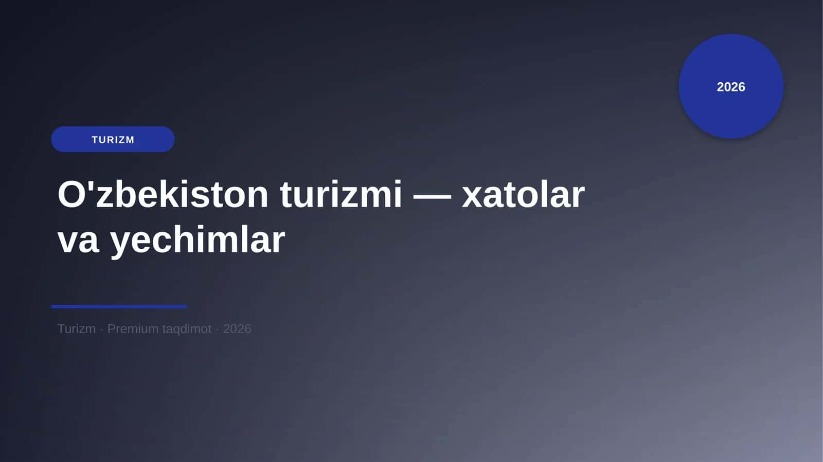 O'zbekiston turizmi — xatolar va yechimlar