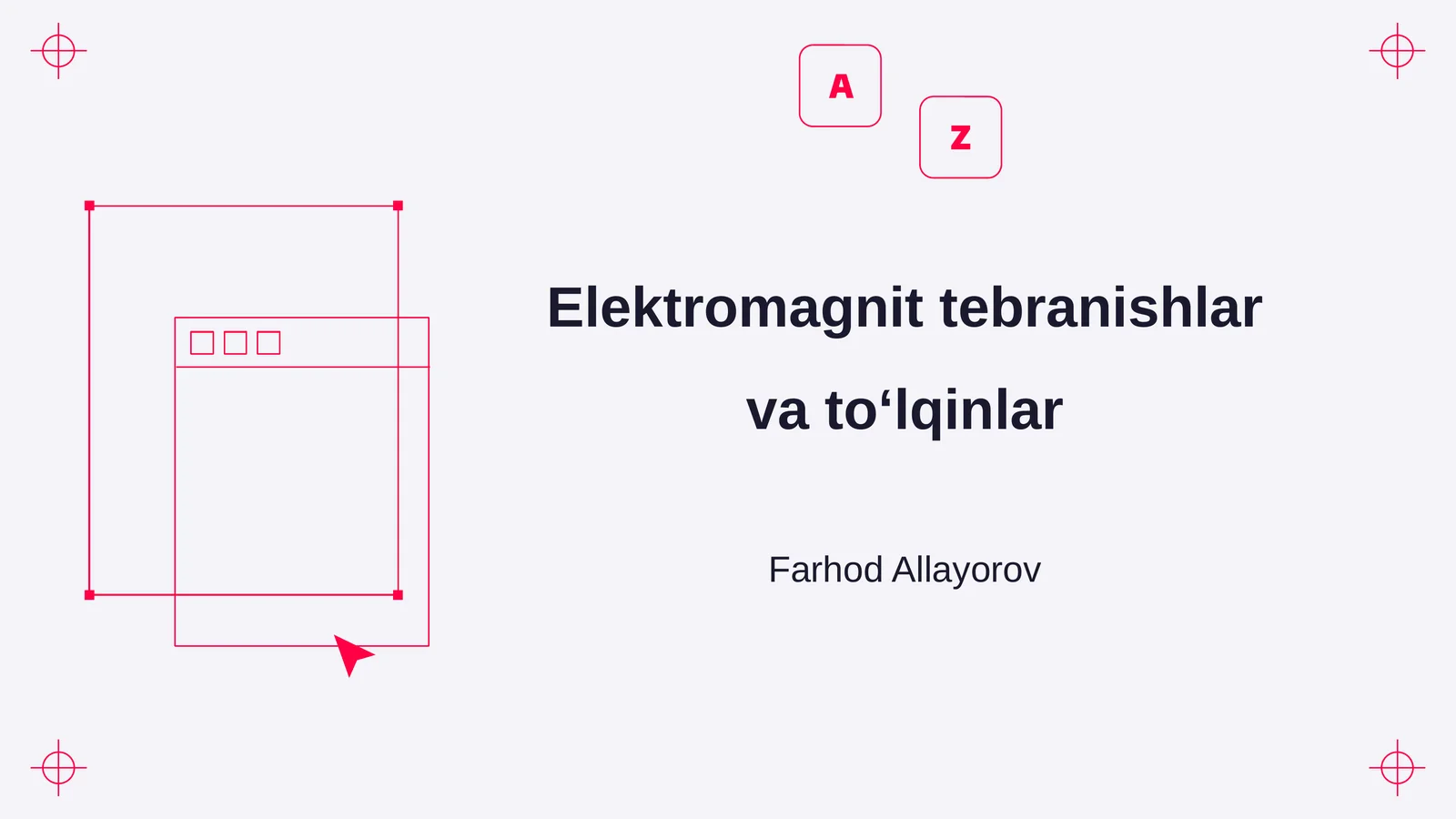 Elektromagnit tebranishlar va toʻlqinlar