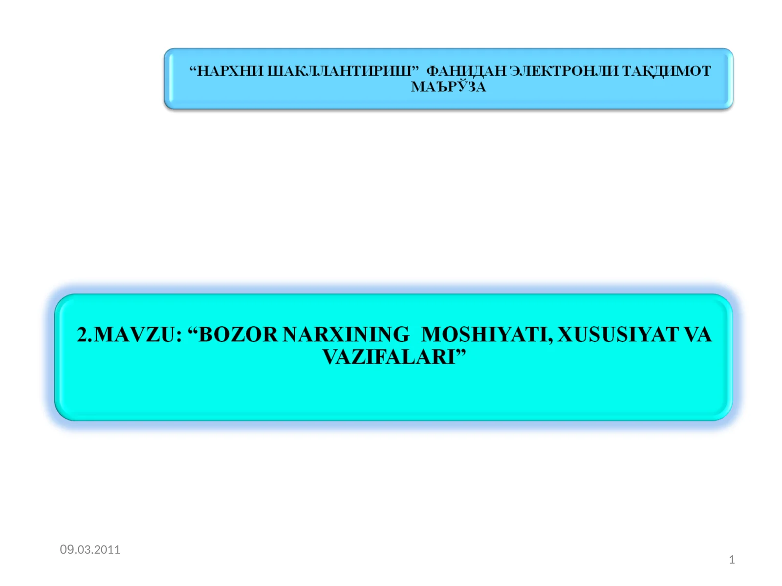 Narx tushunchasi va bozor narxining ikki tomonlama tabiati