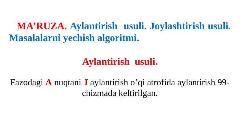MA’RUZA.Aylantirishusuli.Joylashtirishusuli.Masalalarniyechishalgoritmi