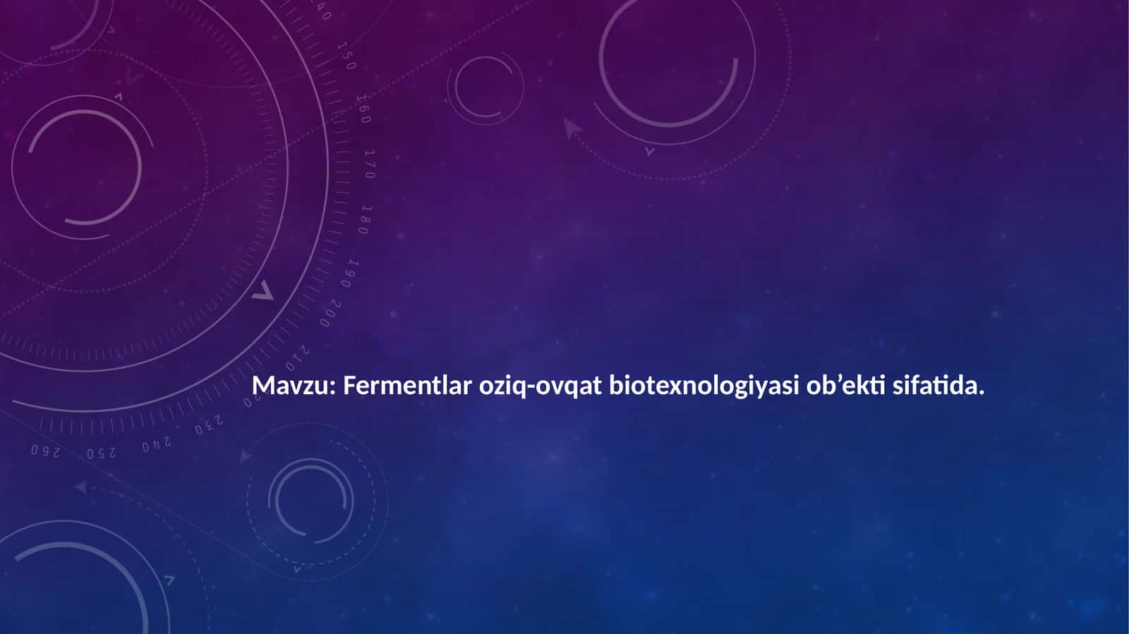 Fermentlar oziq-ovqatbiotexnologiyasiob’ektisifatida