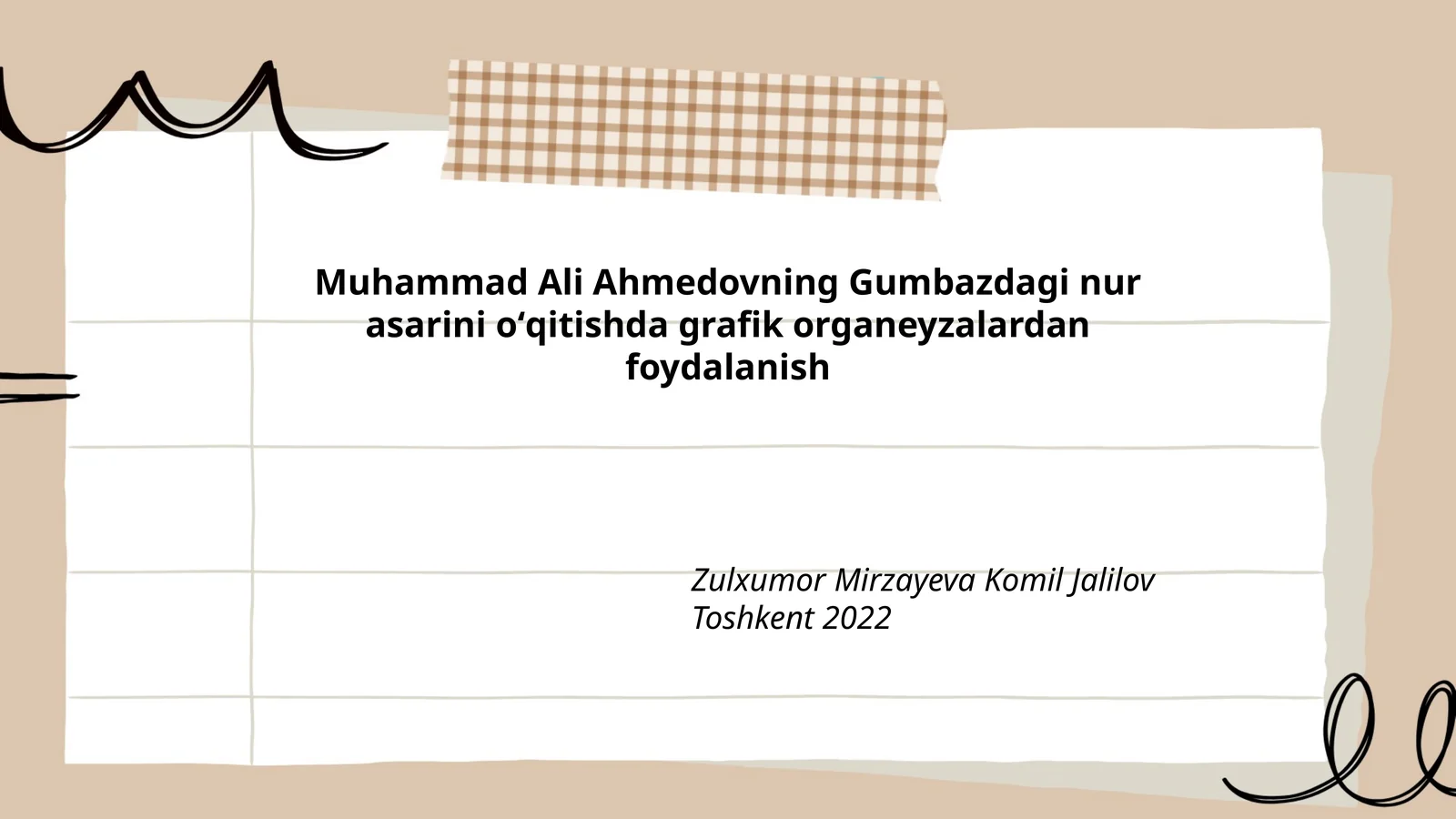 Gumbazdagi nur asarini oʻqitishda grafik organeyzalardan foydalanish