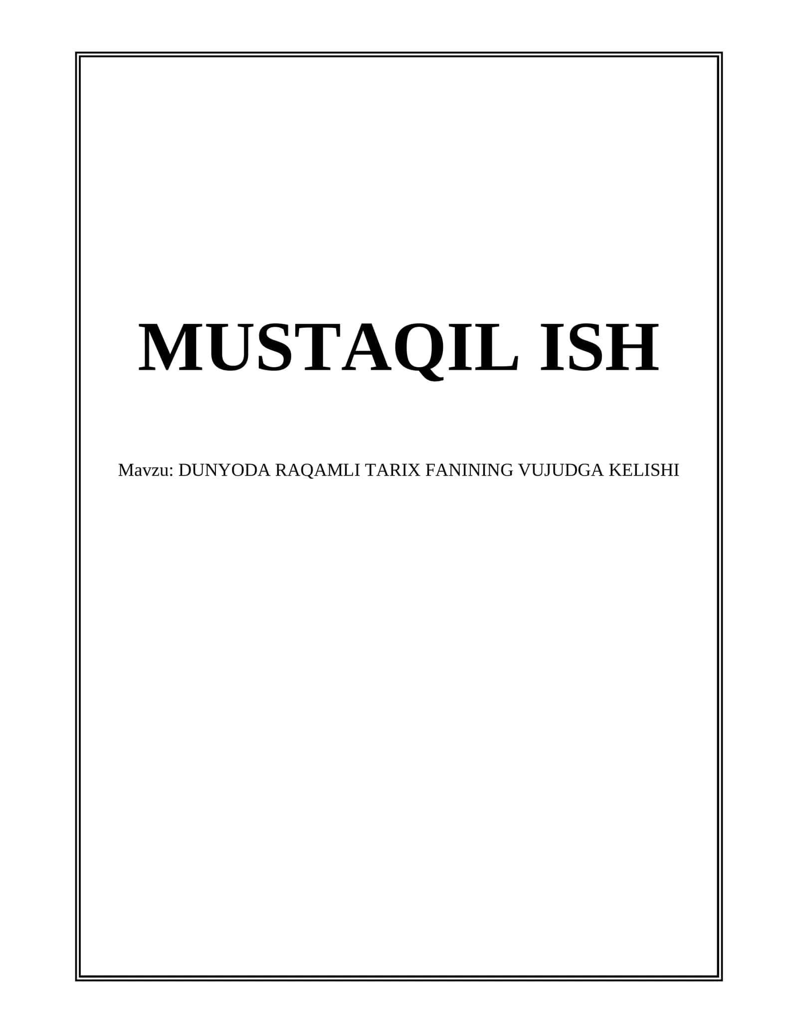 DUNYODA RAQAMLI TARIX FANINING VUJUDGA KELISHI