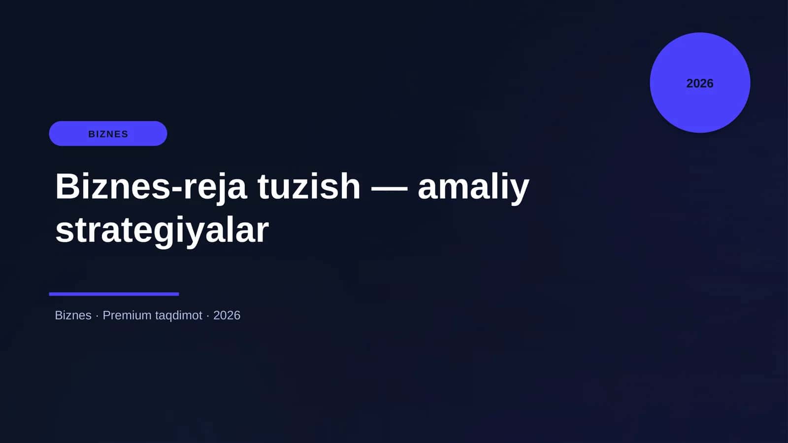 Biznes-reja tuzish — amaliy strategiyalar