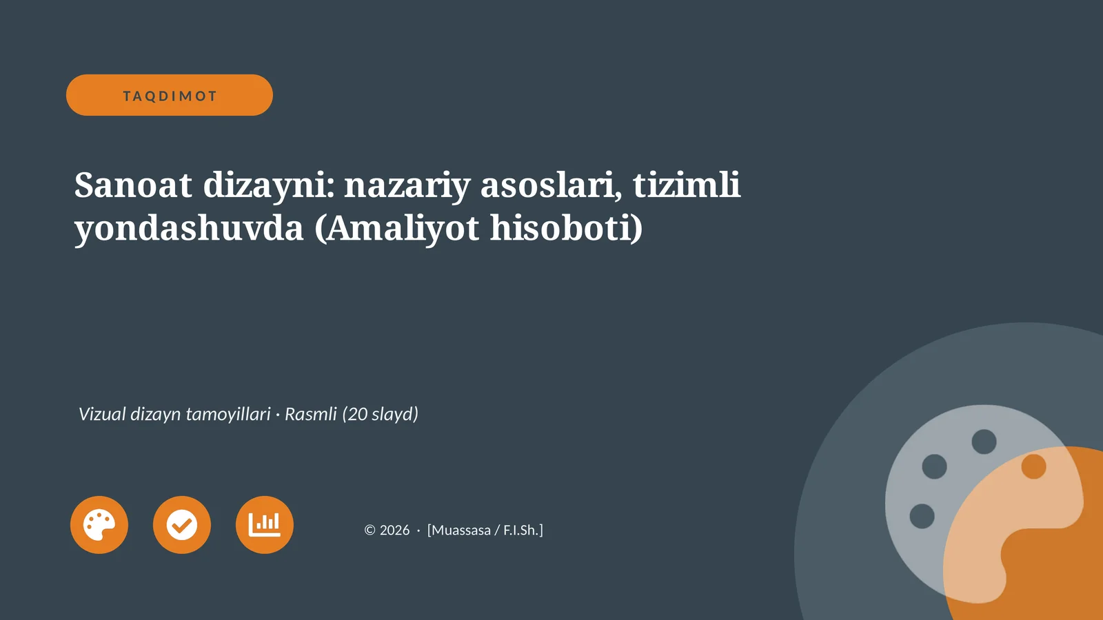 Sanoat dizayni: nazariy asoslari, tizimli yondashuvda (Amaliyot hisoboti)