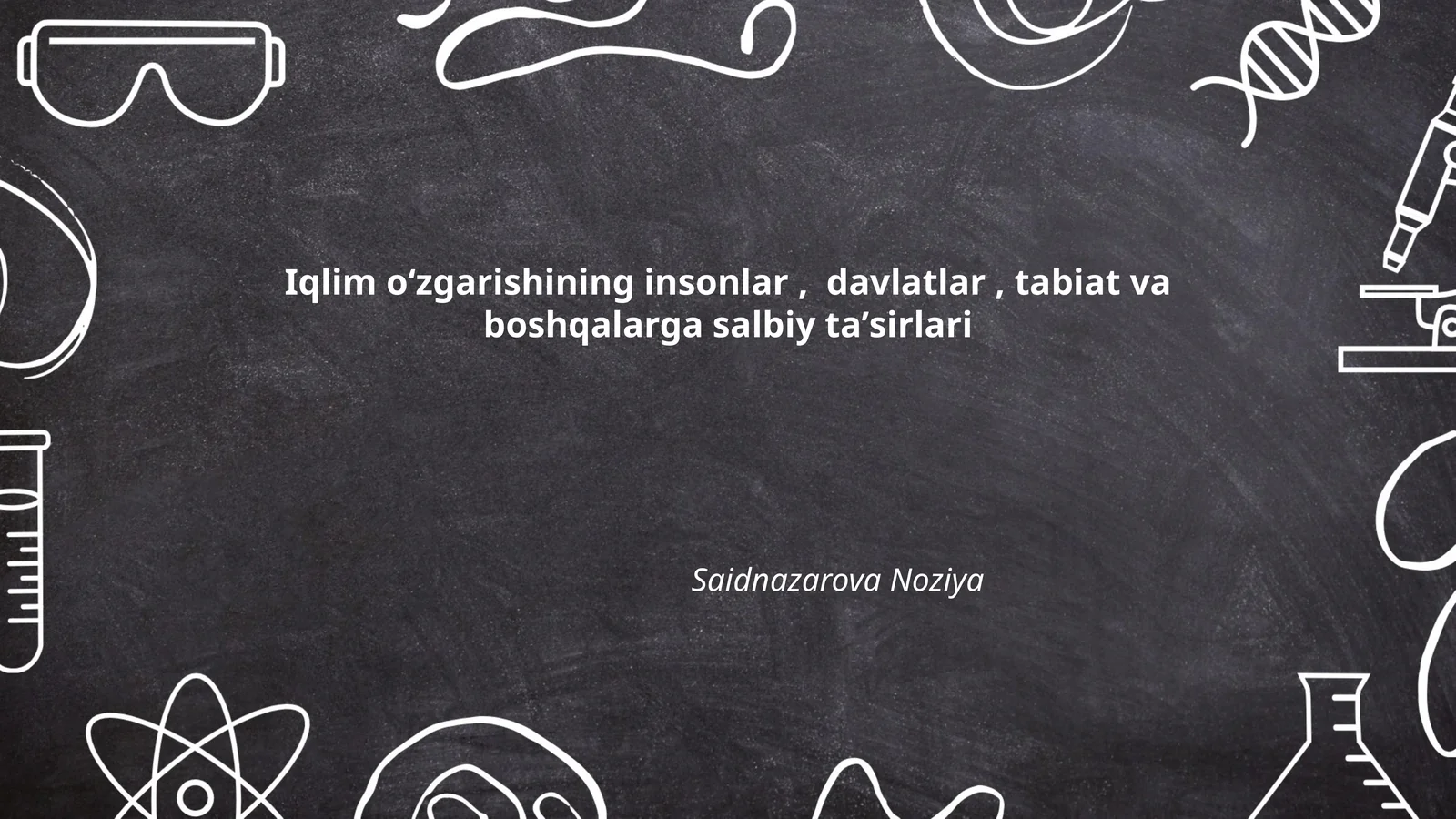 Iqlim oʻzgarishining insonlar, davlatlar, tabiat va boshqalarga salbiy taʼsirlari