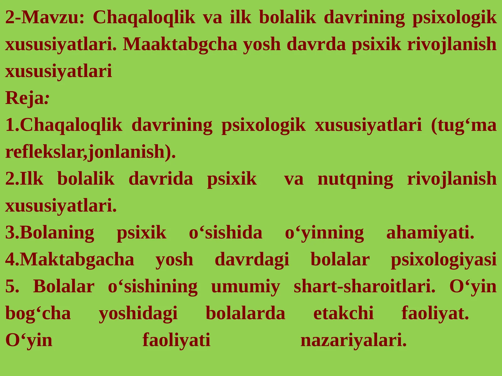 Chaqaloqlik va ilk bolalik davrining psixologik xususiyatlari