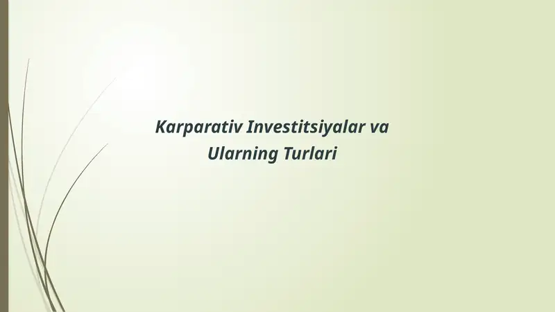 Karparativ Investitsiyalar va Ularning Turlari