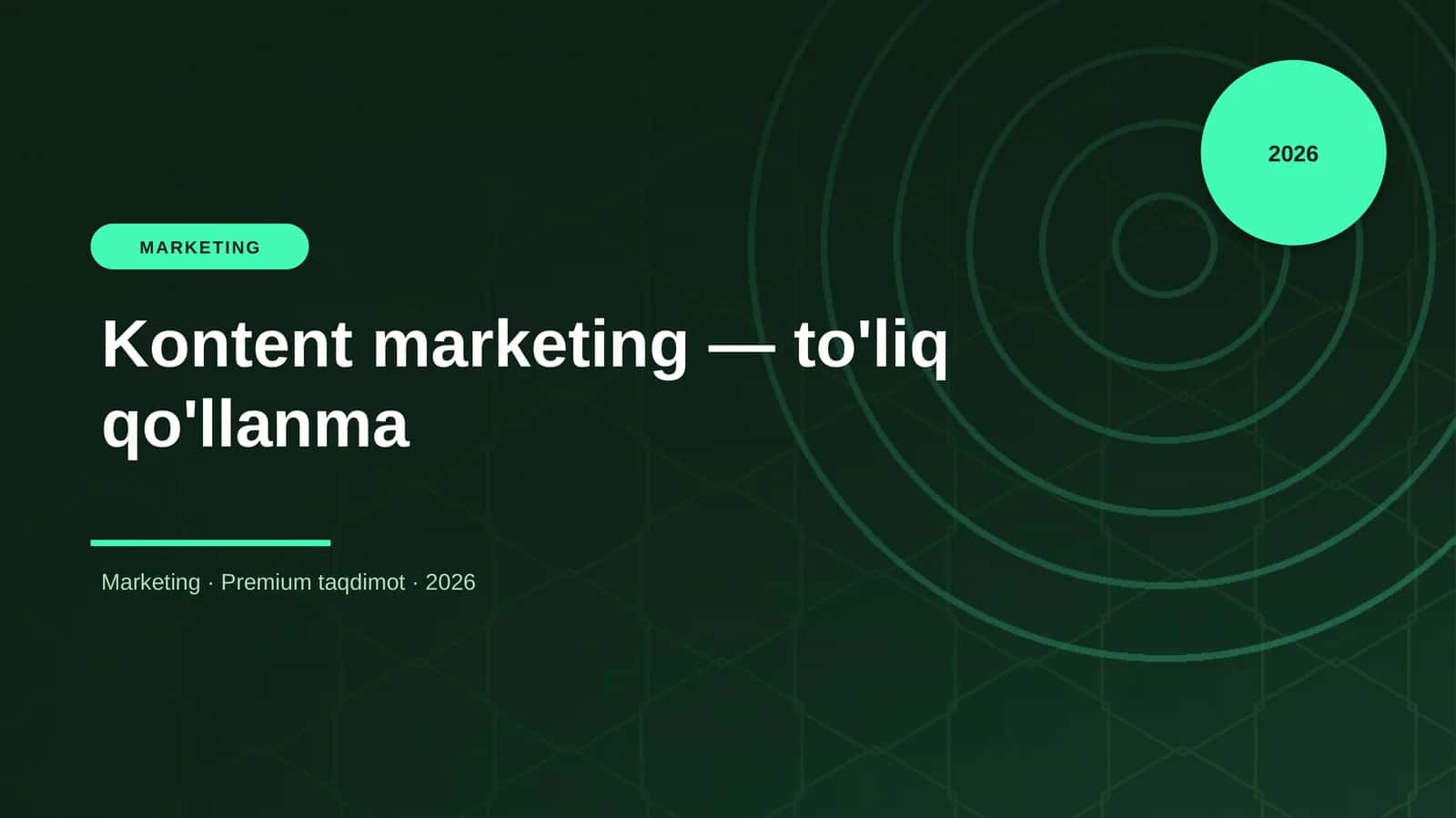 Kontent marketing — to'liq qo'llanma