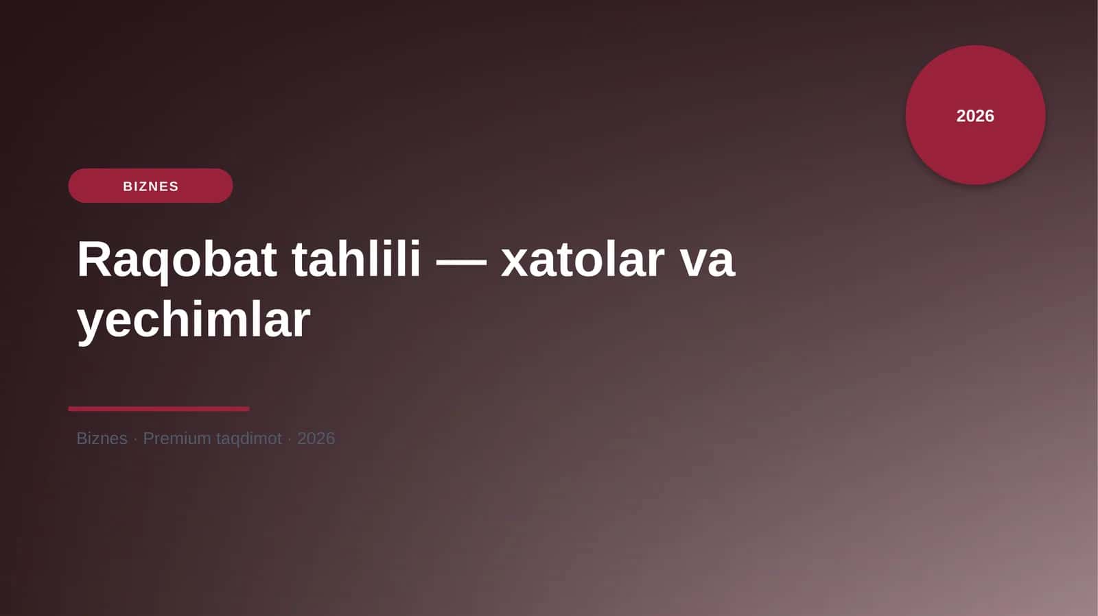 Raqobat tahlili — xatolar va yechimlar