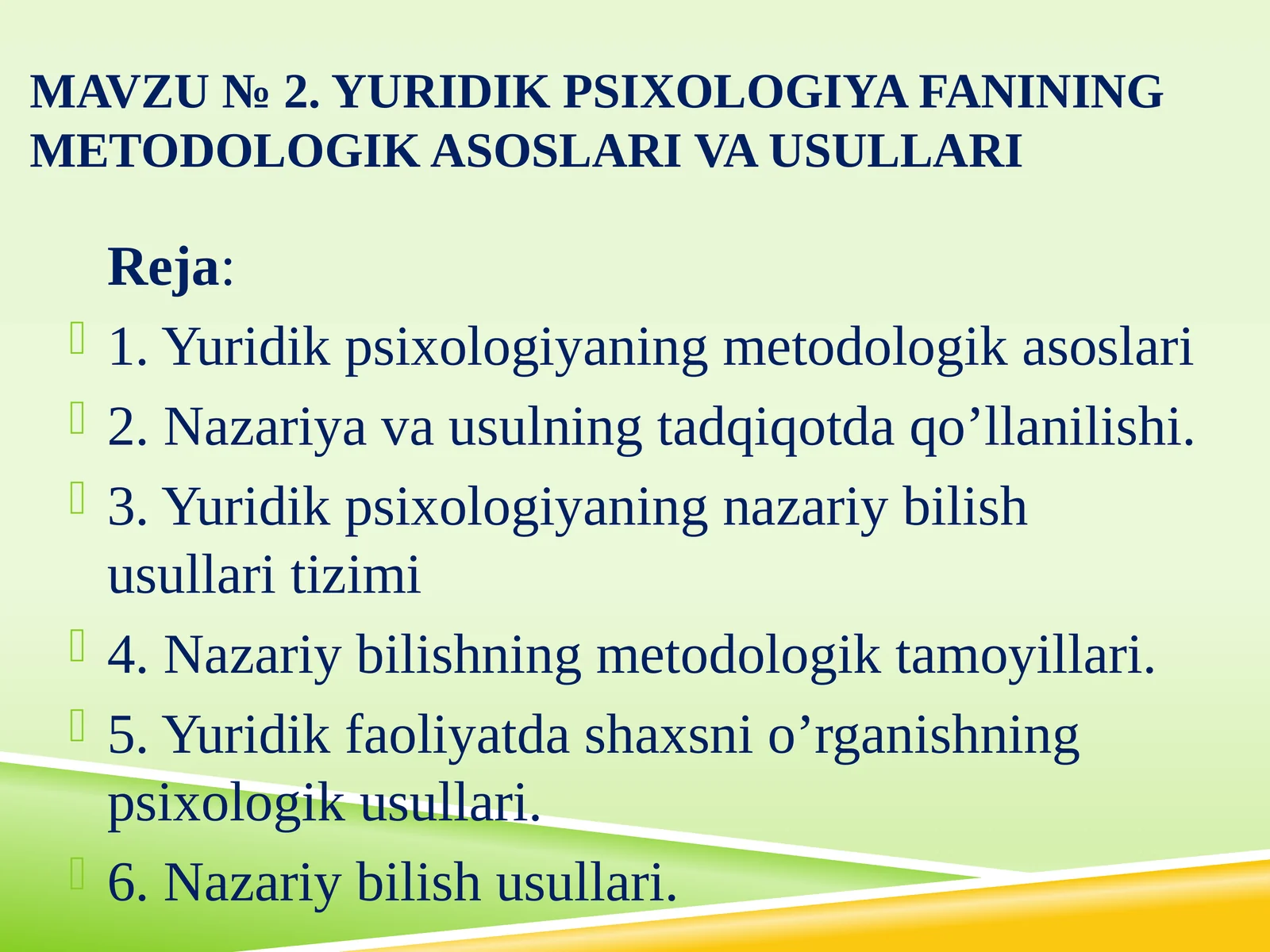 Yuridik psixologiya fanining metodologik asoslari va usullari