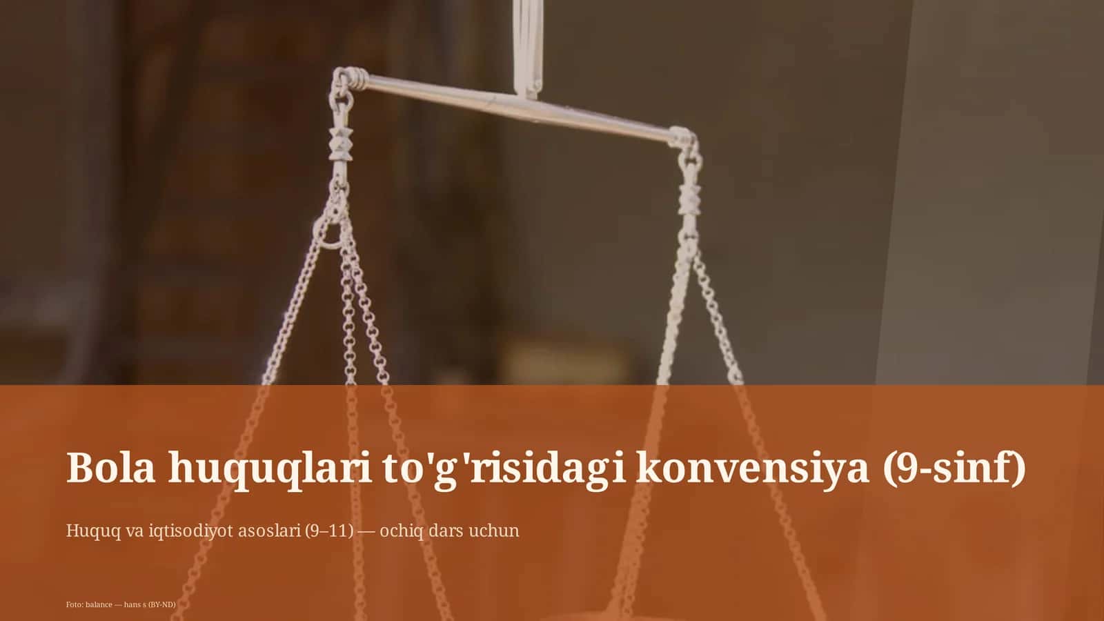 Bola huquqlari to'g'risidagi konvensiya (9-sinf)